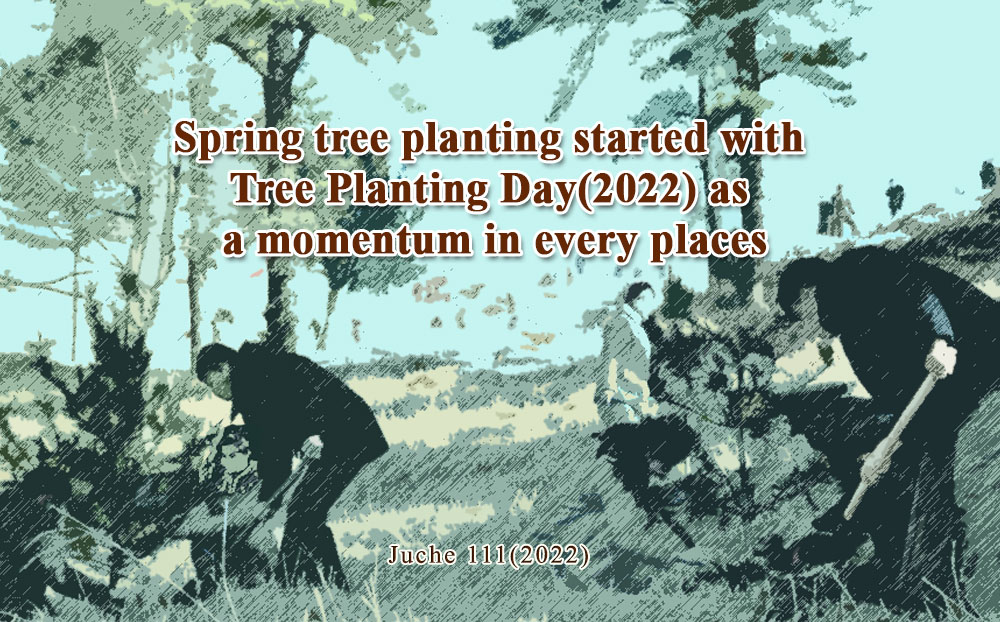 Spring tree planting started with Tree Planting Day(2022) as a momentum in every places