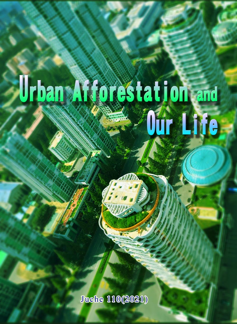 Urban Afforestation and Our Life