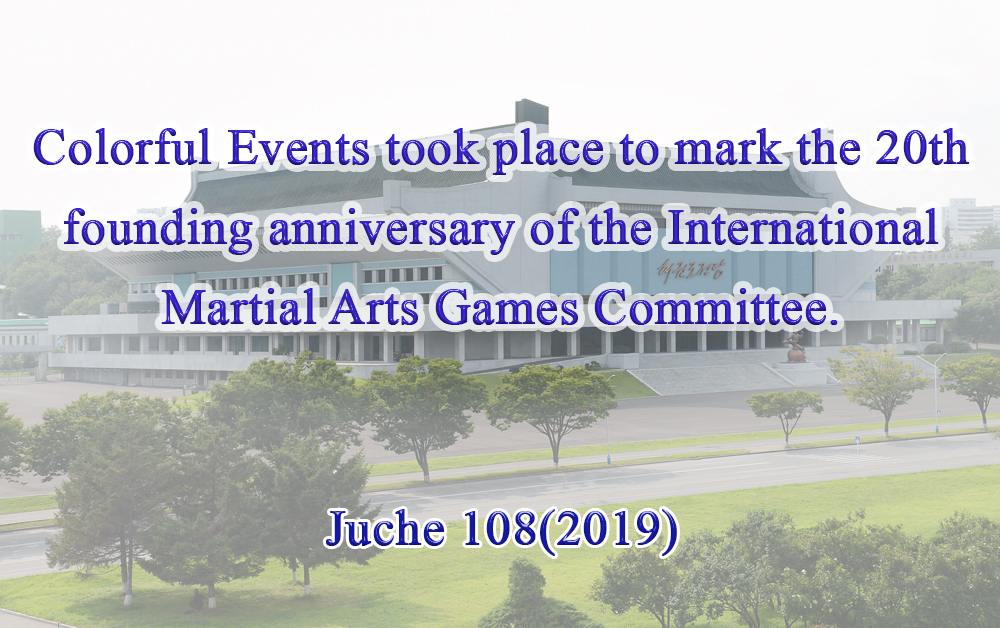 Colorful Events took place to mark the 20th founding anniversary of the International Martial Arts Games Committee