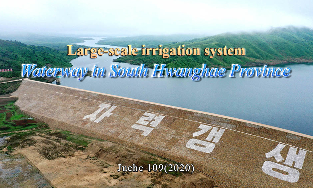 Large-scale irrigation system Waterway in South Hwanghae Province