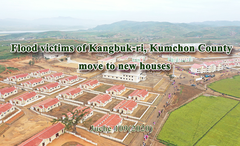 Flood victims of Kangbuk-ri, Kumchon County move to new houses