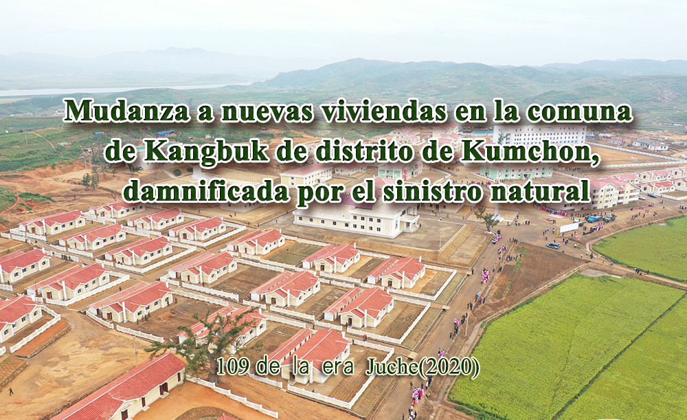 Mudanza a nuevas viviendas en la comuna de Kangbuk de distrito de Kumchon, damnificada por el sinistro natural