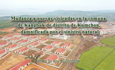 Mudanza a nuevas viviendas en la comuna de Kangbuk de distrito de Kumchon, damnificada por el sinistro natural