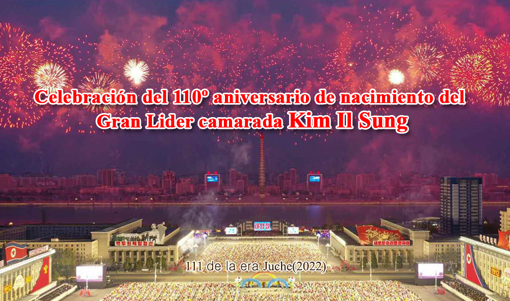 Celebración del 110º aniversario de nacimiento del Gran Lider camarada Kim Il Sung